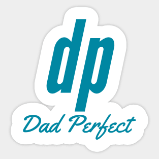 Dad perfect Sticker